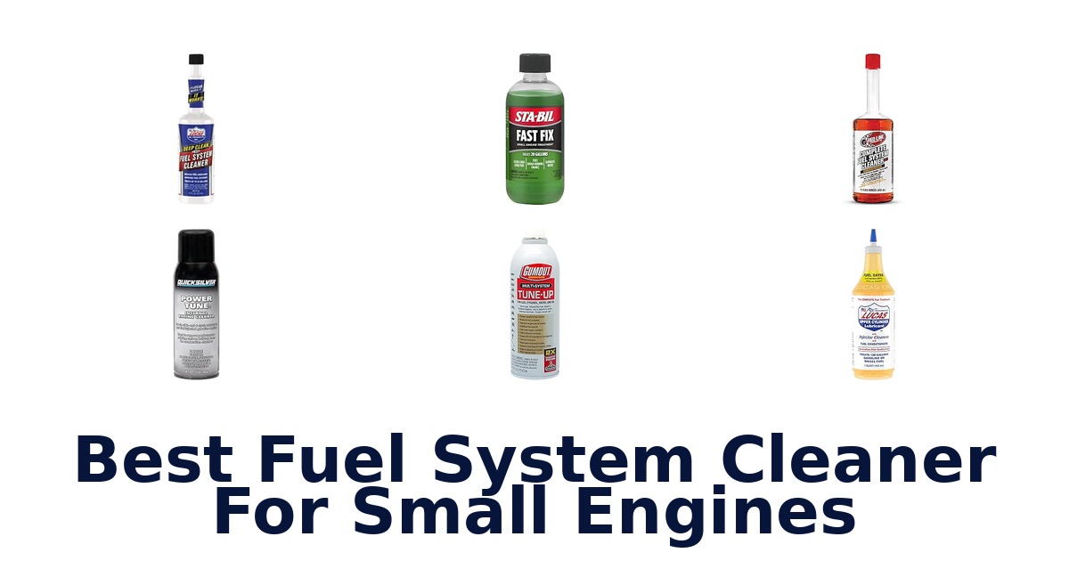 Best Fuel System Cleaner For Small Engines