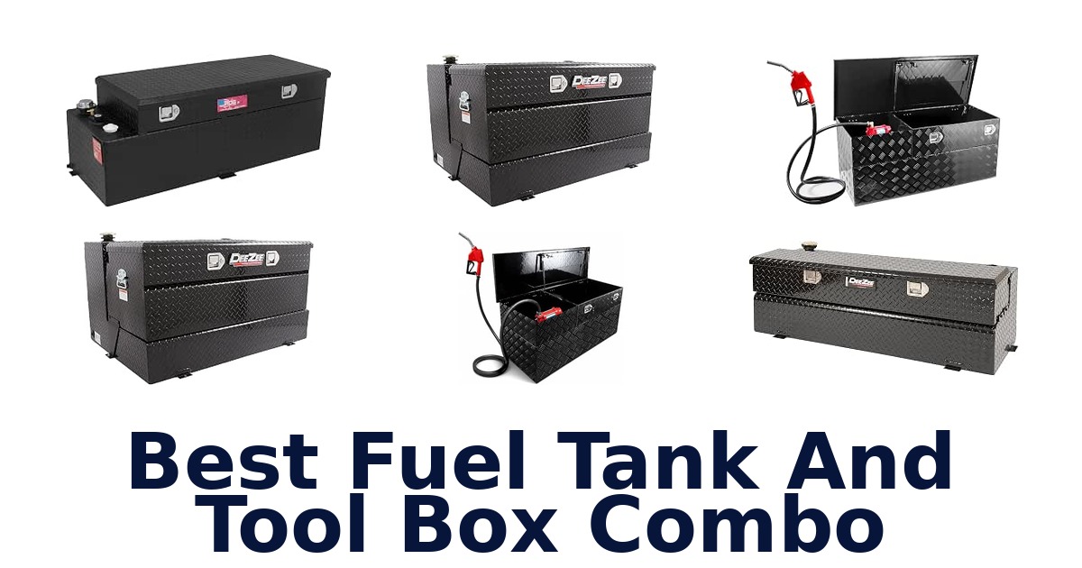 Best Fuel Tank And Tool Box Combo