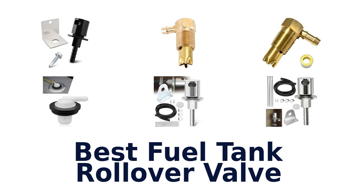 Best Fuel Tank Rollover Valve