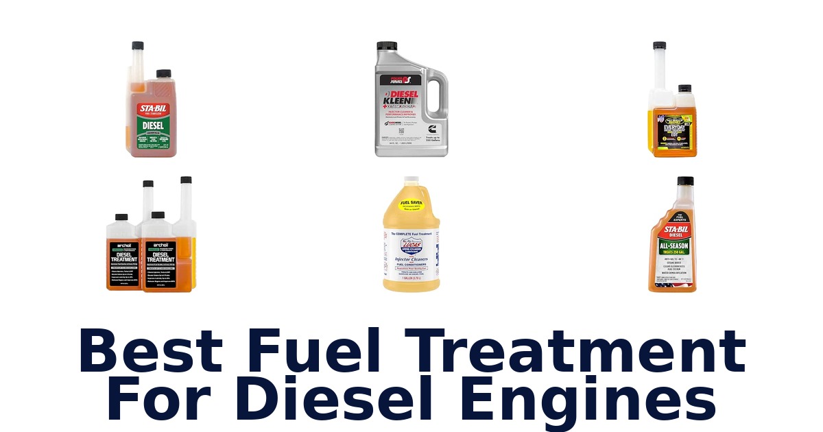 Best Fuel Treatment For Diesel Engines