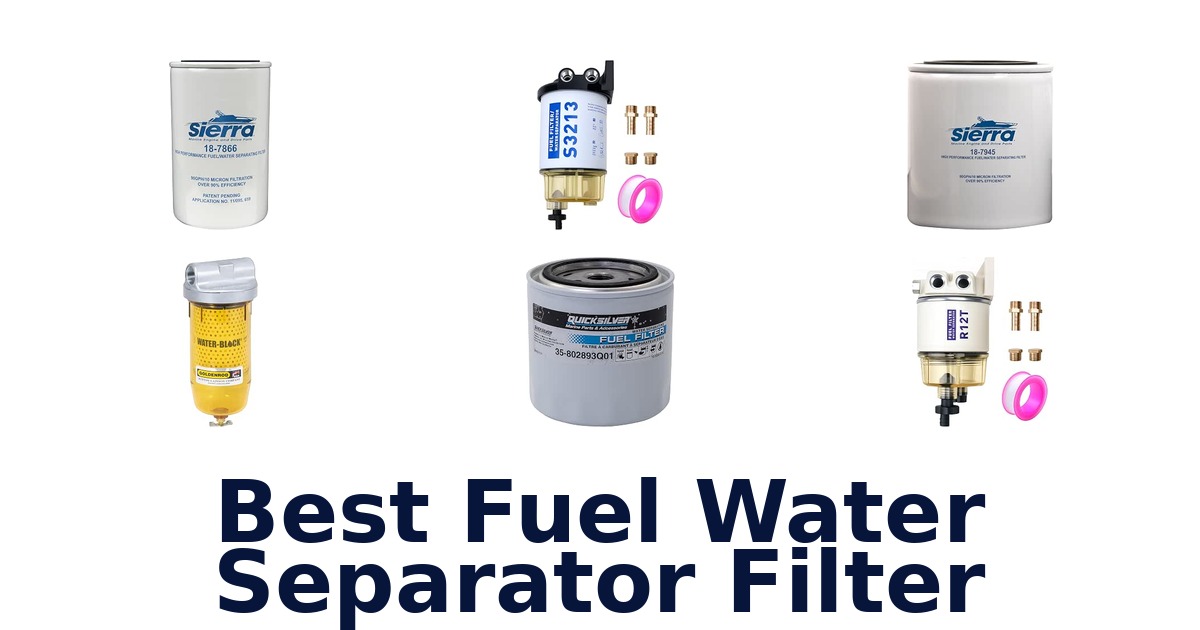 Best Fuel Water Separator Filter