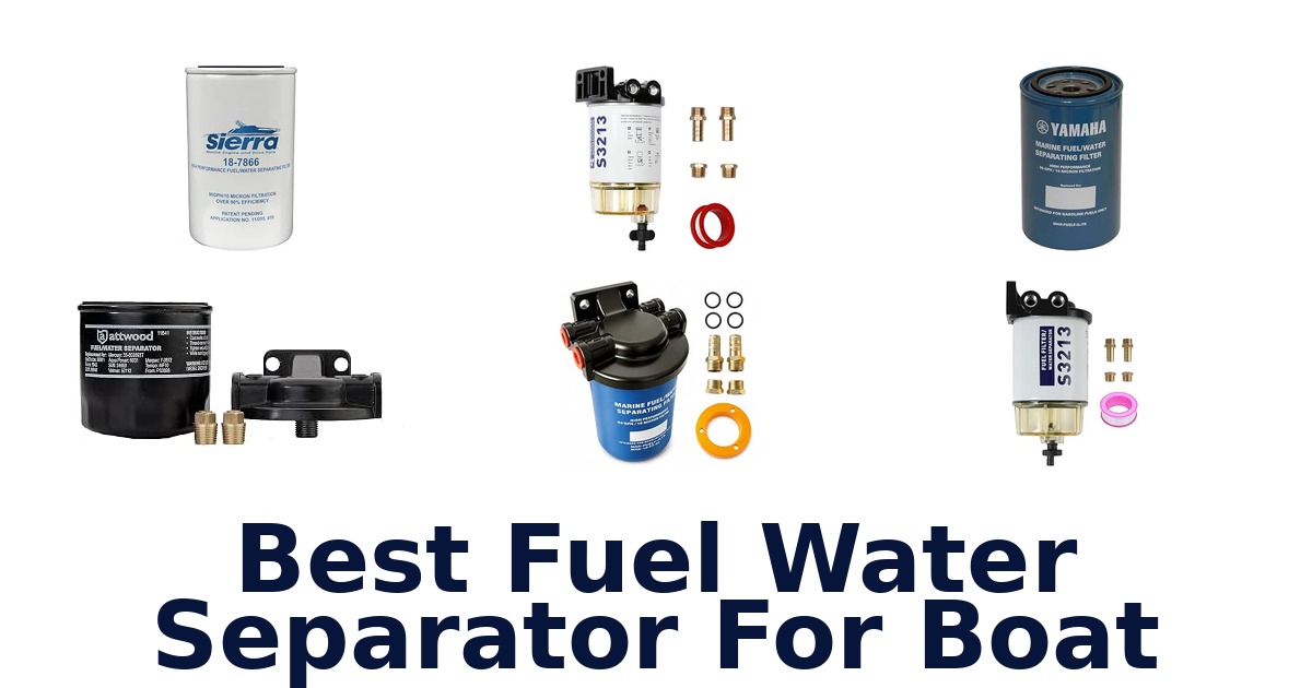 Best Fuel Water Separator For Boat