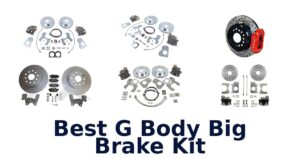 Best G Body Big Brake Kit