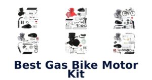 Best Gas Bike Motor Kit