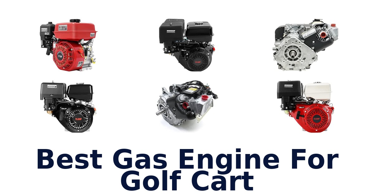 Best Gas Engine For Golf Cart