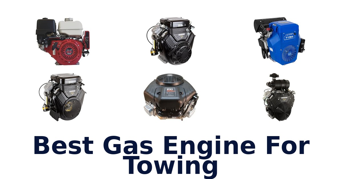 Best Gas Engine For Towing