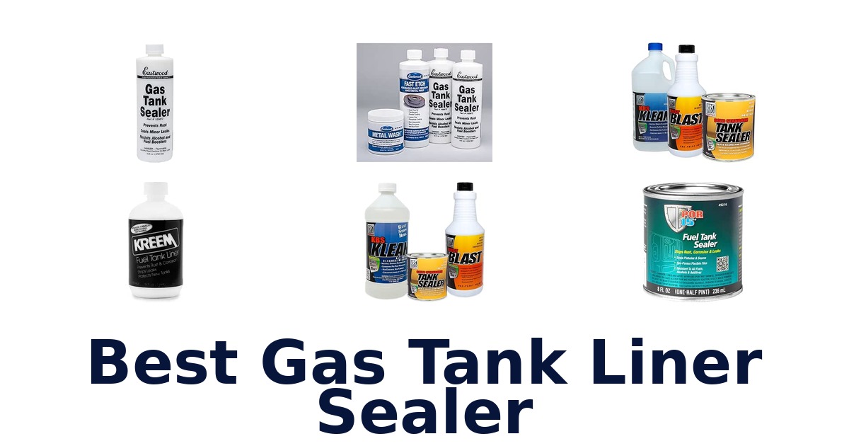 Best Gas Tank Liner Sealer