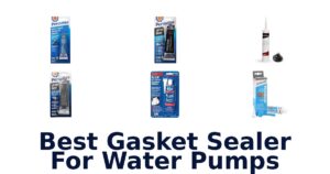 Best Gasket Sealer For Water Pumps