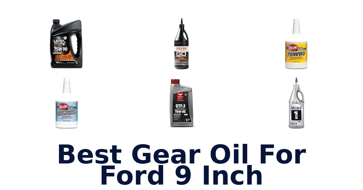 Best Gear Oil For Ford 9 Inch