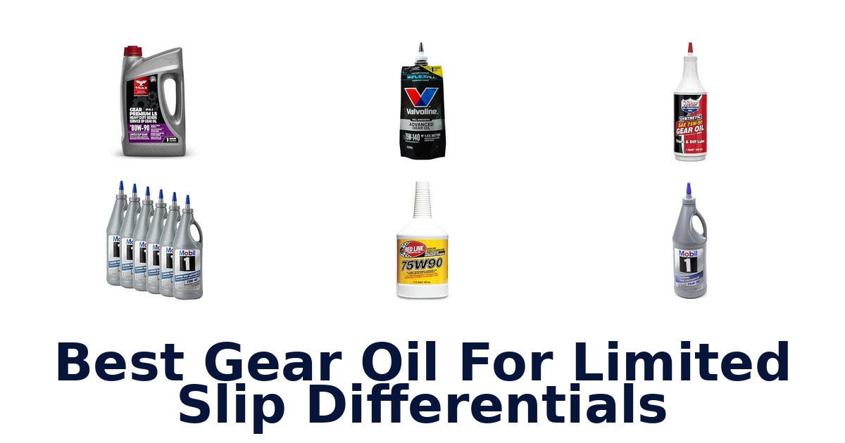 Best Gear Oil For Limited Slip Differentials