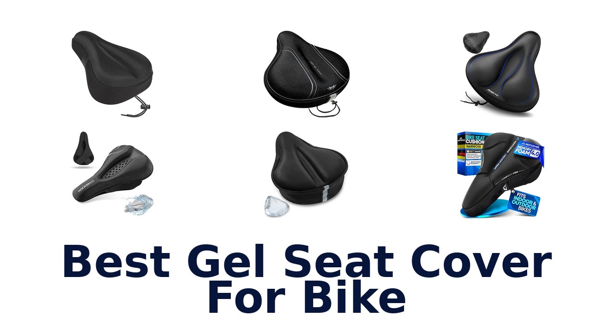 Best Gel Seat Cover For Bike