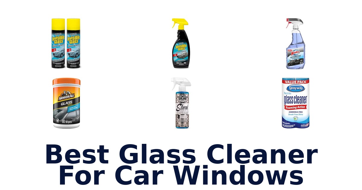 Best Glass Cleaner For Car Windows