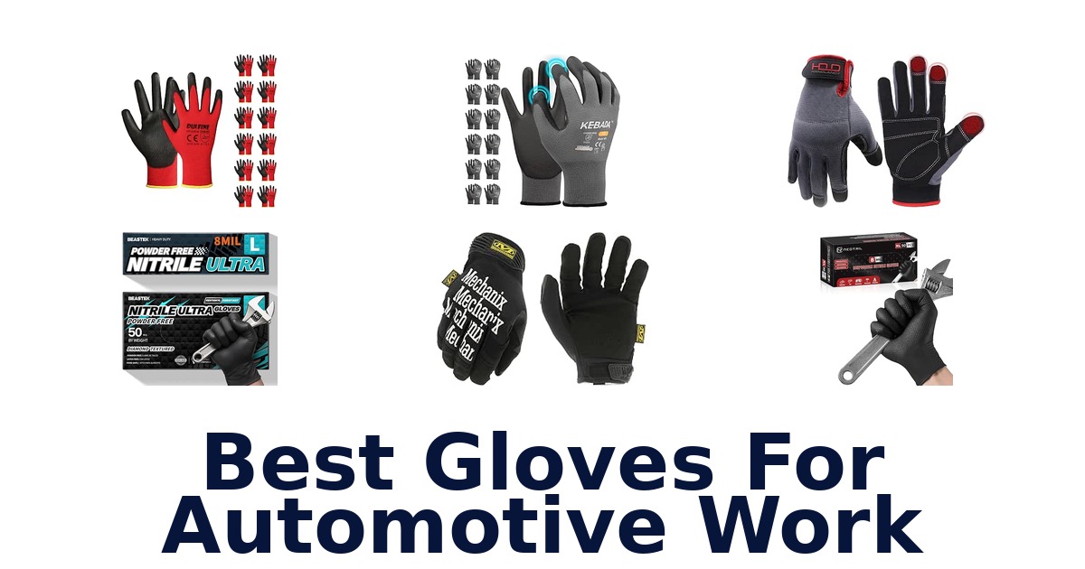 Best Gloves For Automotive Work