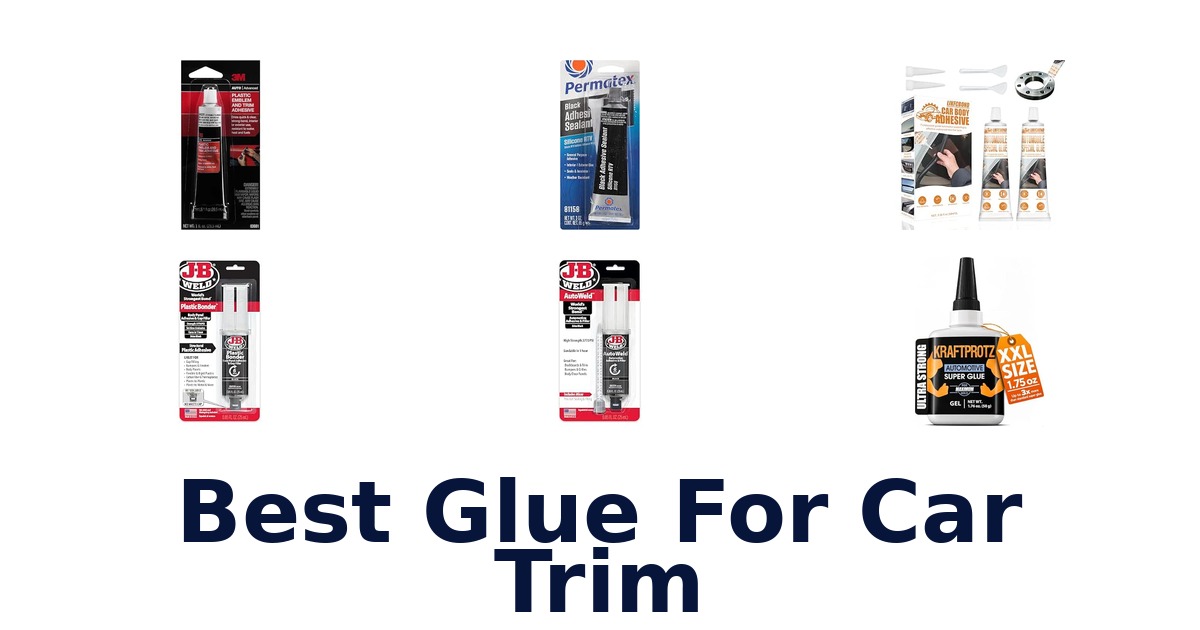 Best Glue For Car Trim