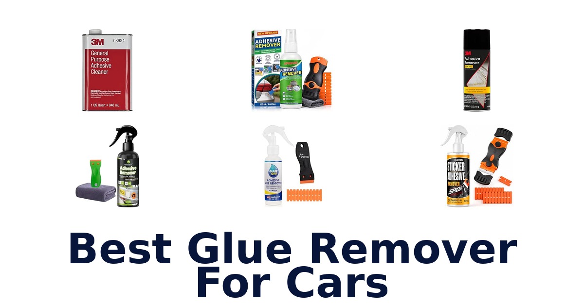Best Glue Remover For Cars