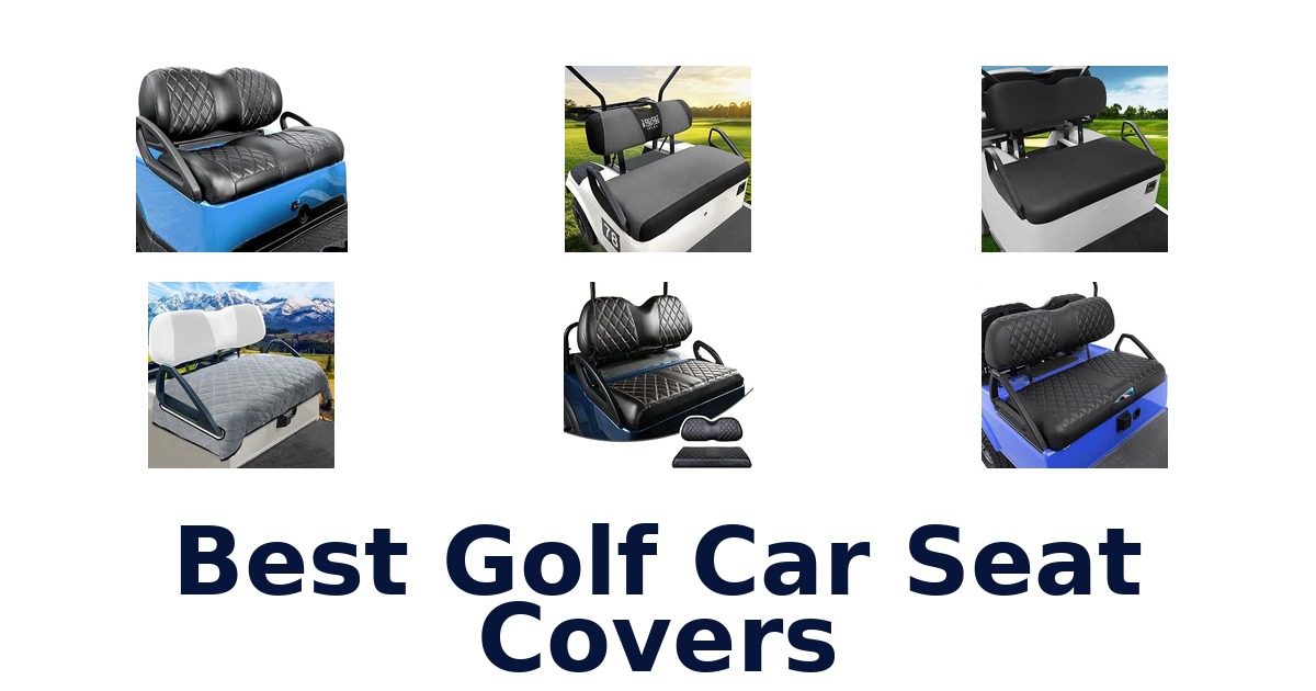 Best Golf Car Seat Covers