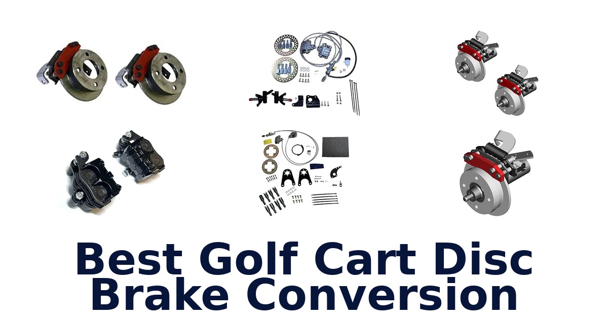 Best Golf Cart Disc Brake Conversion