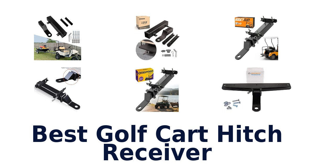 Best Golf Cart Hitch Receiver
