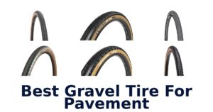 Best Gravel Tire For Pavement