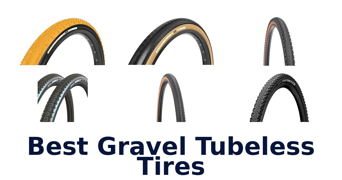 Best Gravel Tubeless Tires
