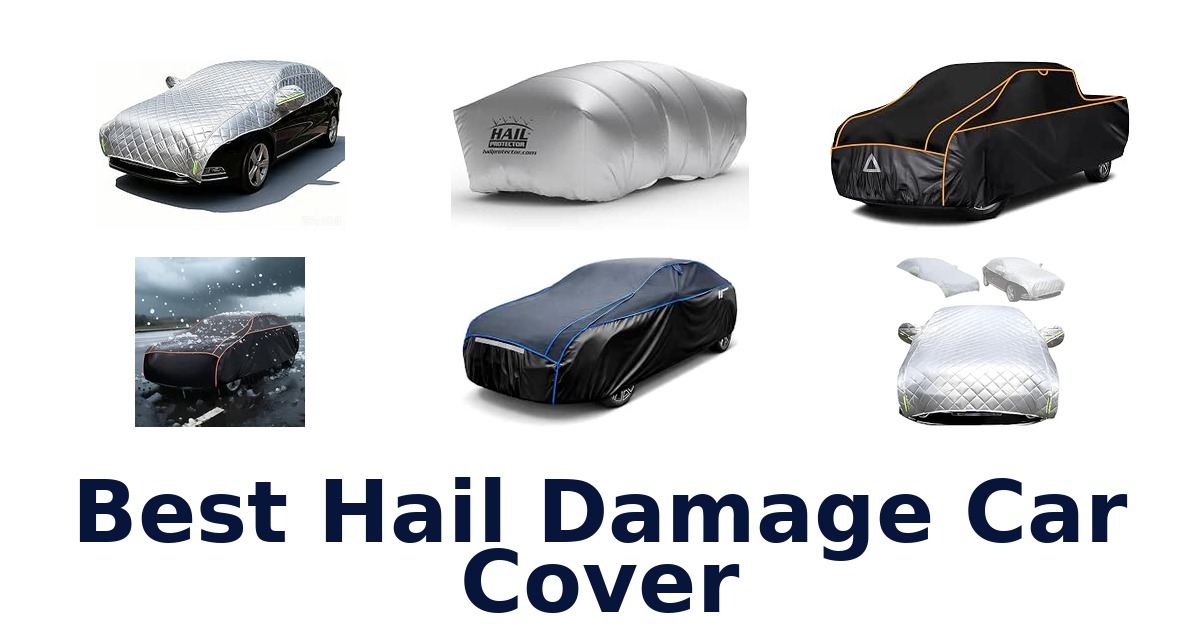 Best Hail Damage Car Cover