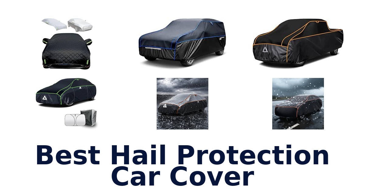 Best Hail Protection Car Cover