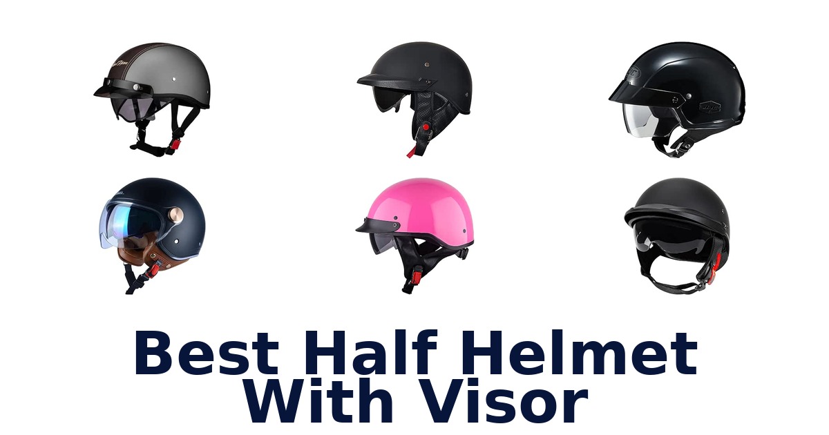 Best Half Helmet With Visor
