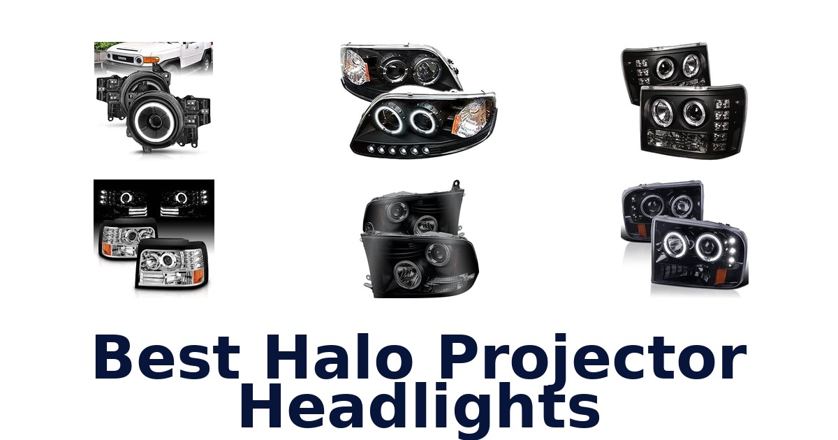 Best Halo Projector Headlights