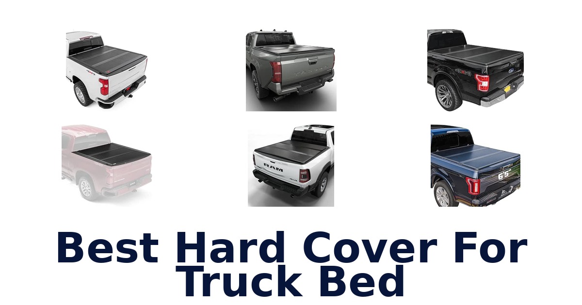 Best Hard Cover For Truck Bed