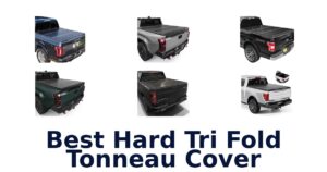 Best Hard Tri Fold Tonneau Cover