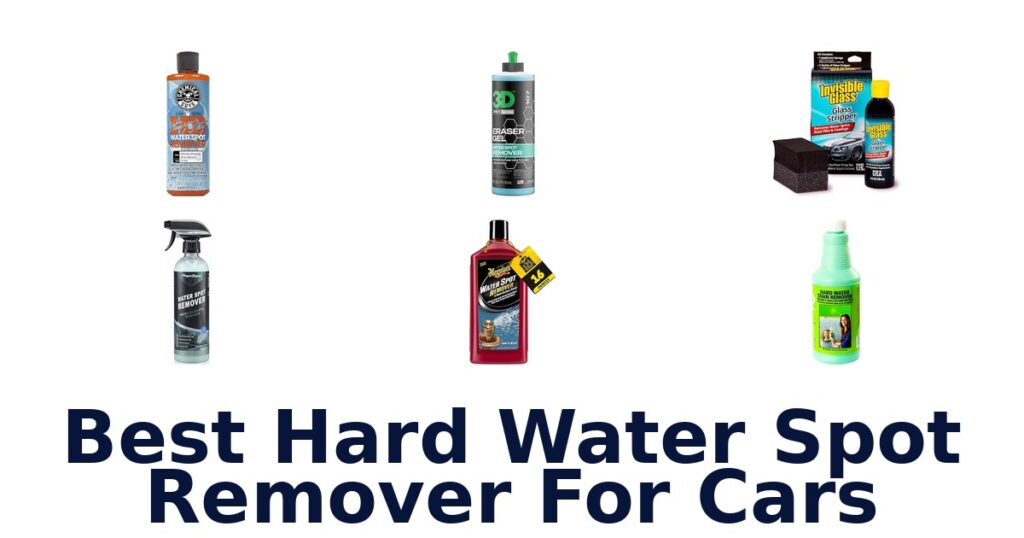 Best Hard Water Spot Remover For Cars