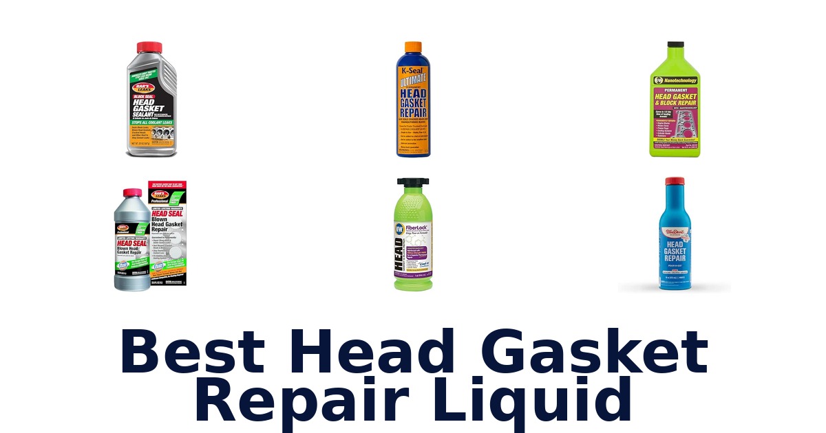 Best Head Gasket Repair Liquid