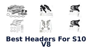 Best Headers For S10 V8