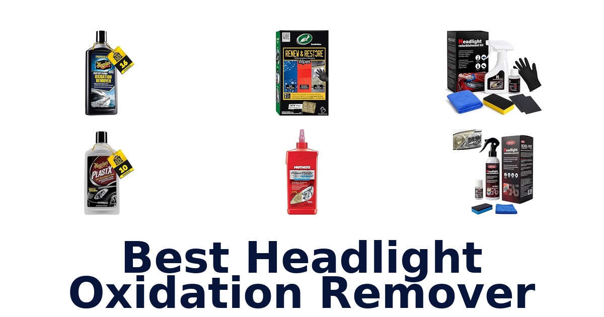 Best Headlight Oxidation Remover
