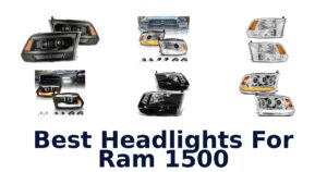Best Headlights For Ram 1500