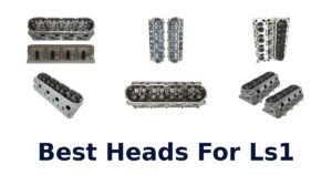 Best Heads For Ls1