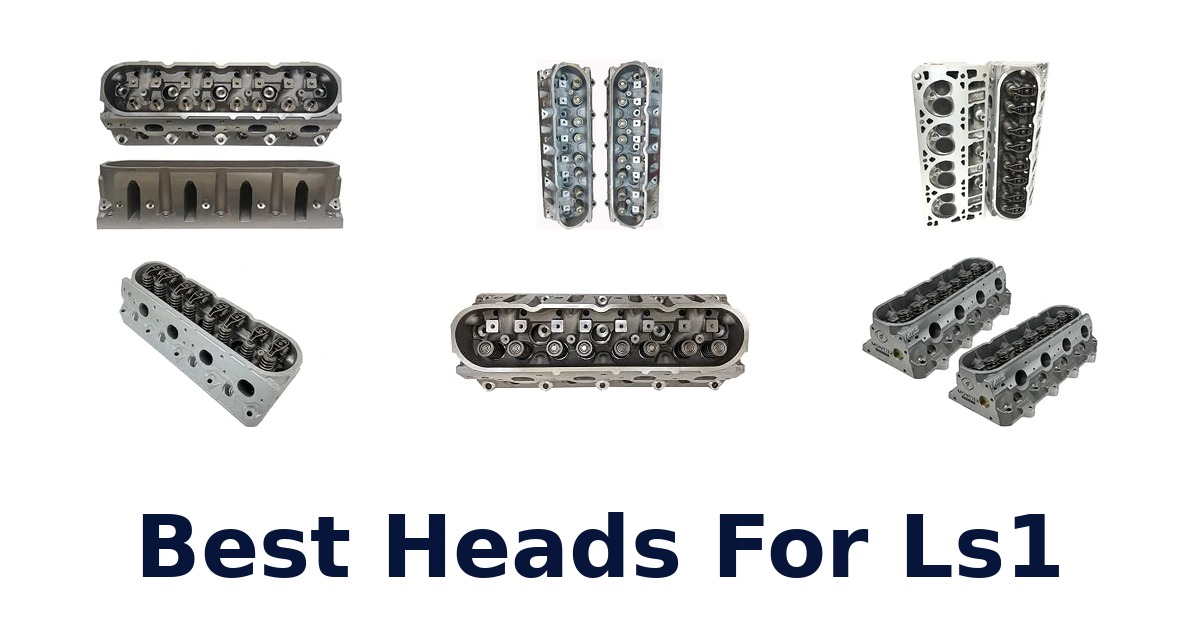 Best Heads For Ls1