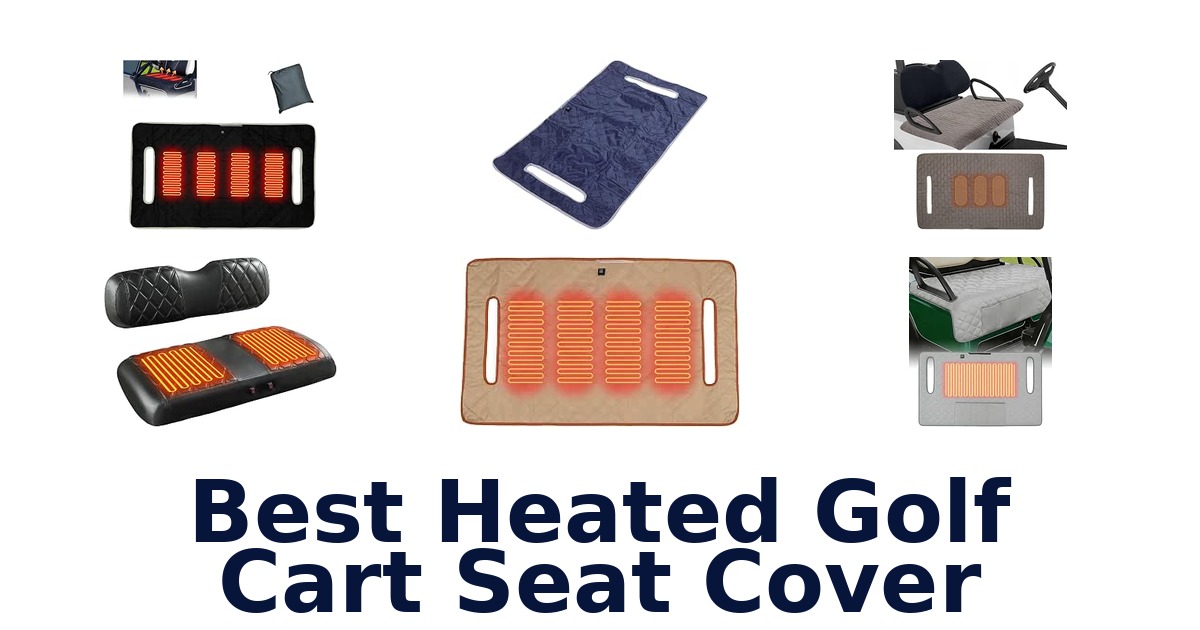Best Heated Golf Cart Seat Cover