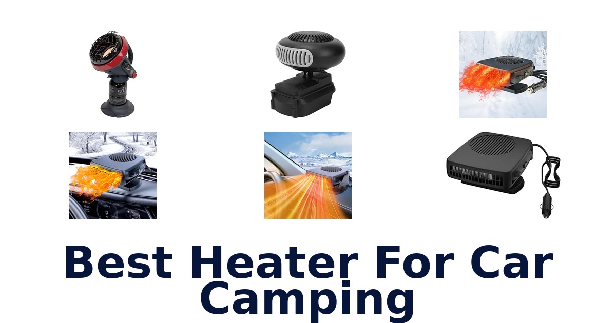 Best Heater For Car Camping