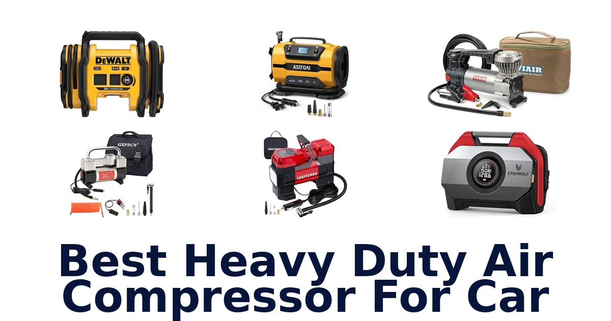 Best Heavy Duty Air Compressor For Car