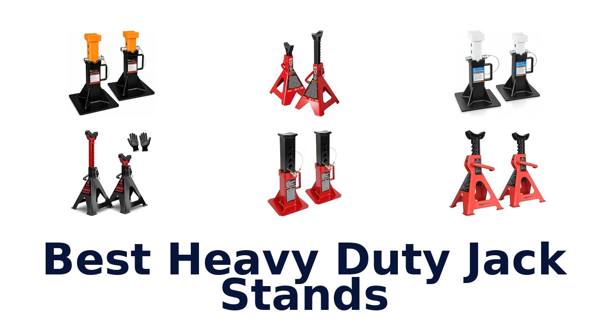 Best Heavy Duty Jack Stands