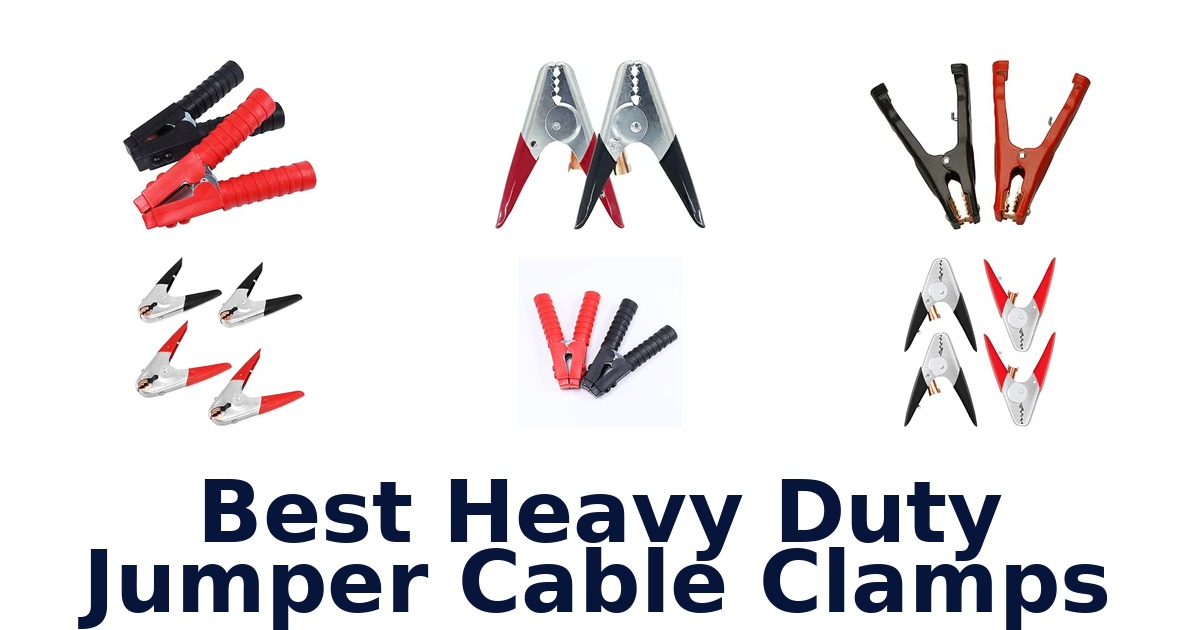 Best Heavy Duty Jumper Cable Clamps