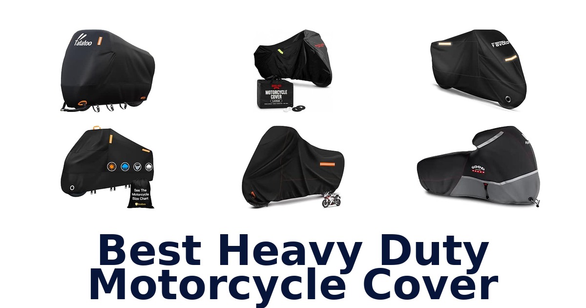 Best Heavy Duty Motorcycle Cover