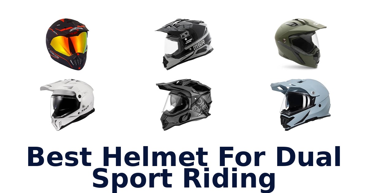 Best Helmet For Dual Sport Riding