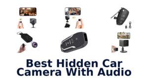 Best Hidden Car Camera With Audio