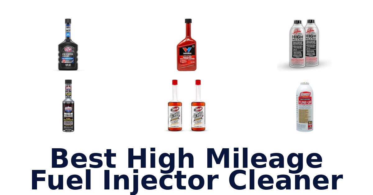 Best High Mileage Fuel Injector Cleaner