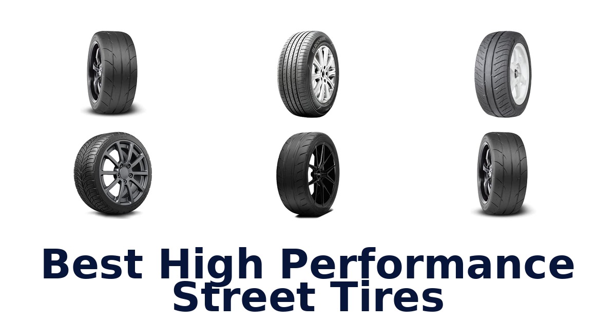 Best High Performance Street Tires