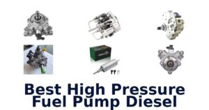 Best High Pressure Fuel Pump Diesel