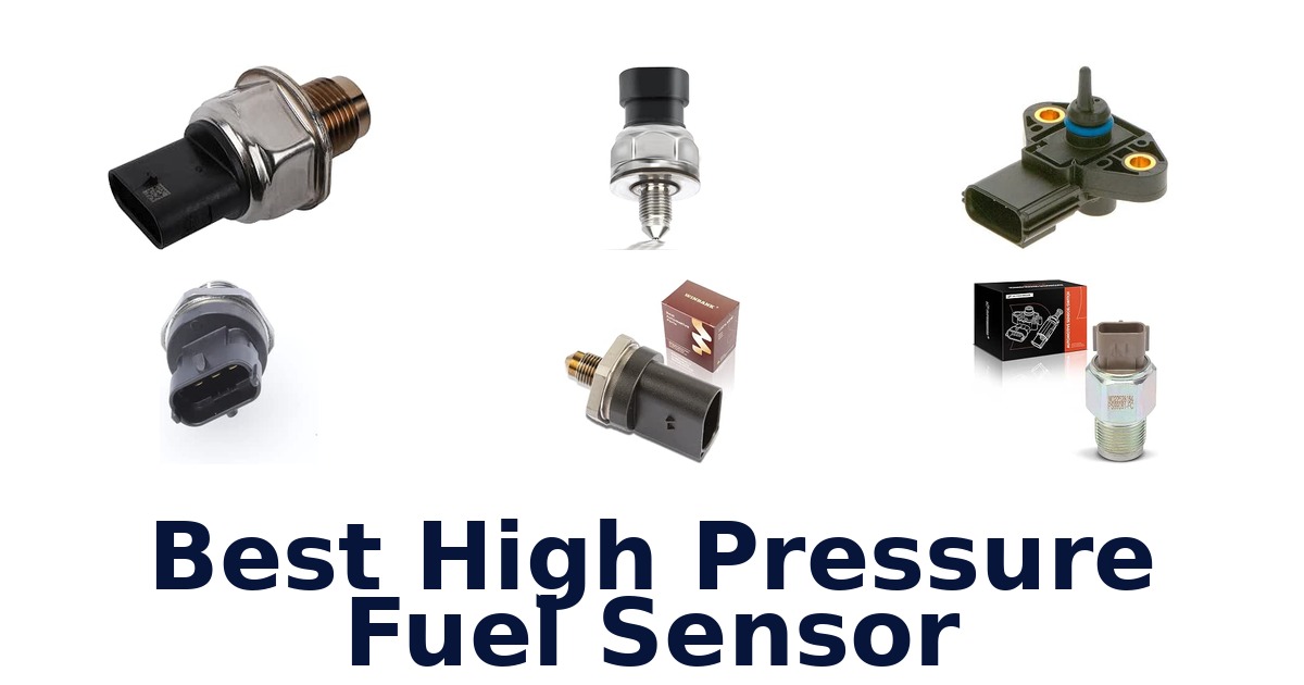 Best High Pressure Fuel Sensor