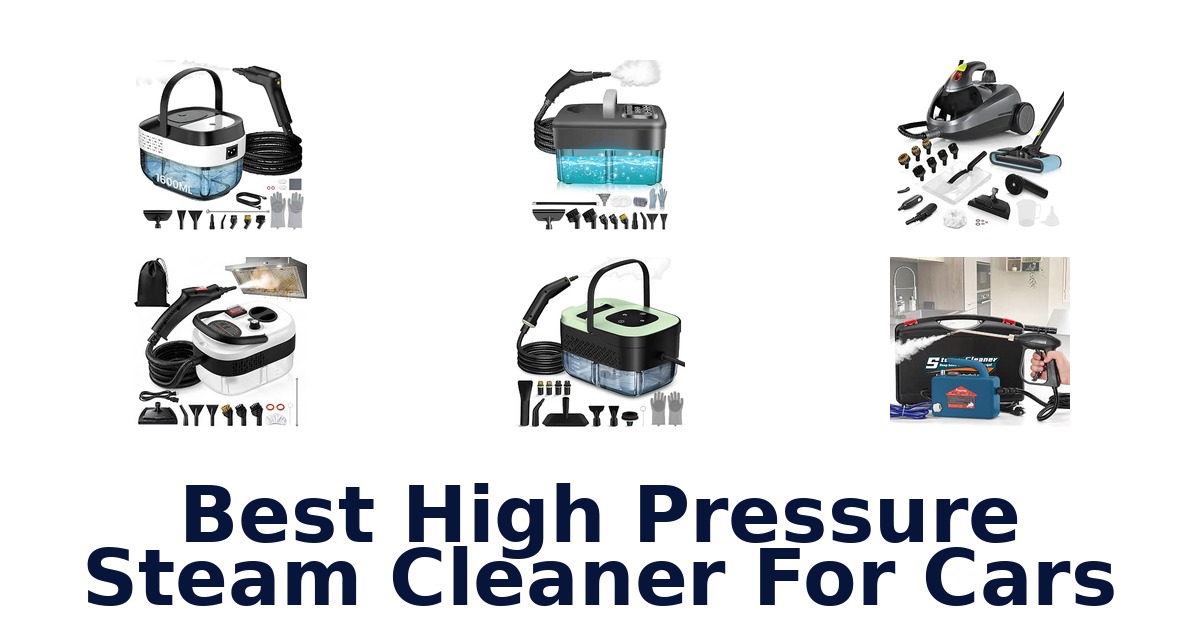 Best High Pressure Steam Cleaner For Cars